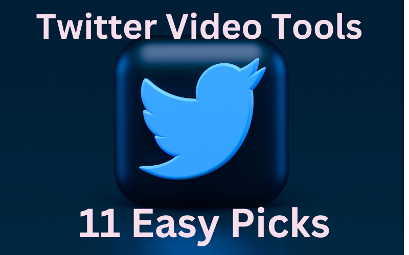 You are currently viewing Twitter Video Tools: 11 Easy Picks for 2024