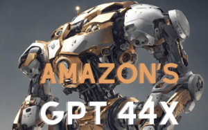 Read more about the article Amazons GPT44X: The Most Powerful Yet-2024