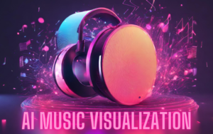 Read more about the article AI Music Visualizer : The Best Tools In 2024